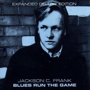 Blues Run the Game (Expanded Deluxe Edition) Blues Run the Game (Expanded Deluxe Edition)
